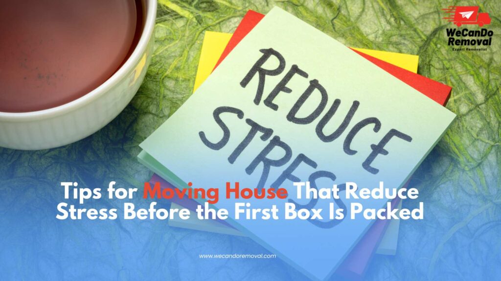 Graphic highlighting smart tips for moving house for a smooth move with reduce stress.